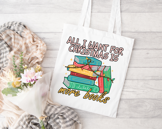 All I Want For Christmas is More Books Sublimated Tote Bag