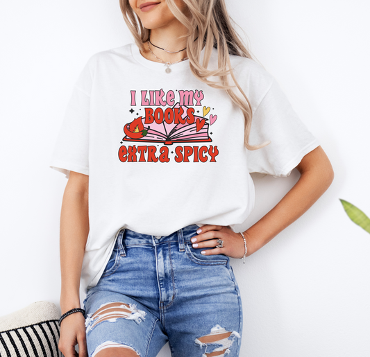 I Like My Books Extra Spicy | Gildan G500 Heavy Cotton T-Shirt with Custom DTF Transfer Design