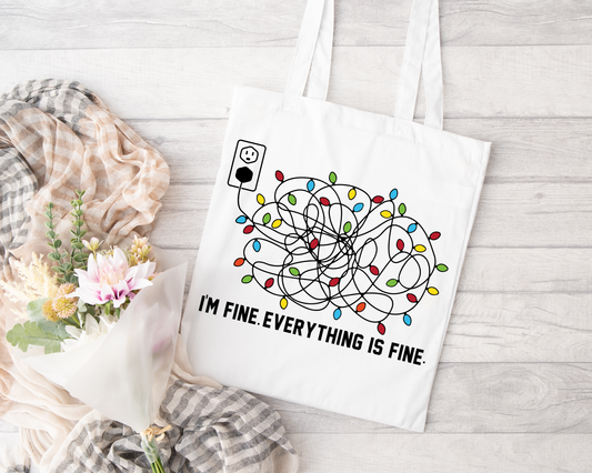 I'm Fine. Everything is Fine Sublimated Tote Bag