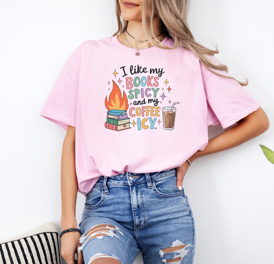 I Like My Books Spicy and My Coffee Icy | Gildan G500 Heavy Cotton T-Shirt with Custom DTF Transfer Design