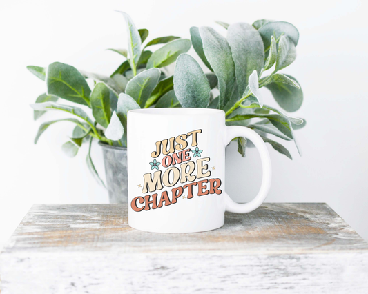 Just One More Chapter Sublimated Coffee Mug - 11oz Ceramic Mug