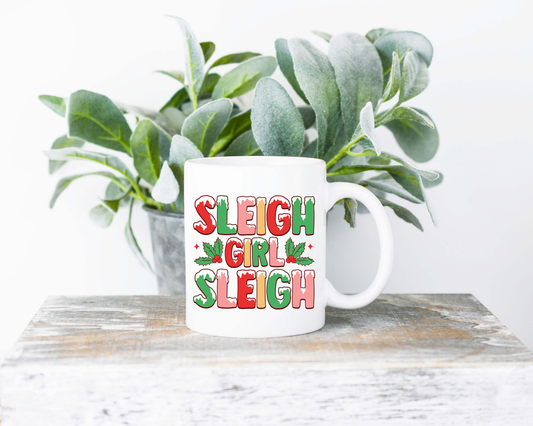 Sleigh Girl Sleigh Sublimated Coffee Mug - 11oz Ceramic Mug