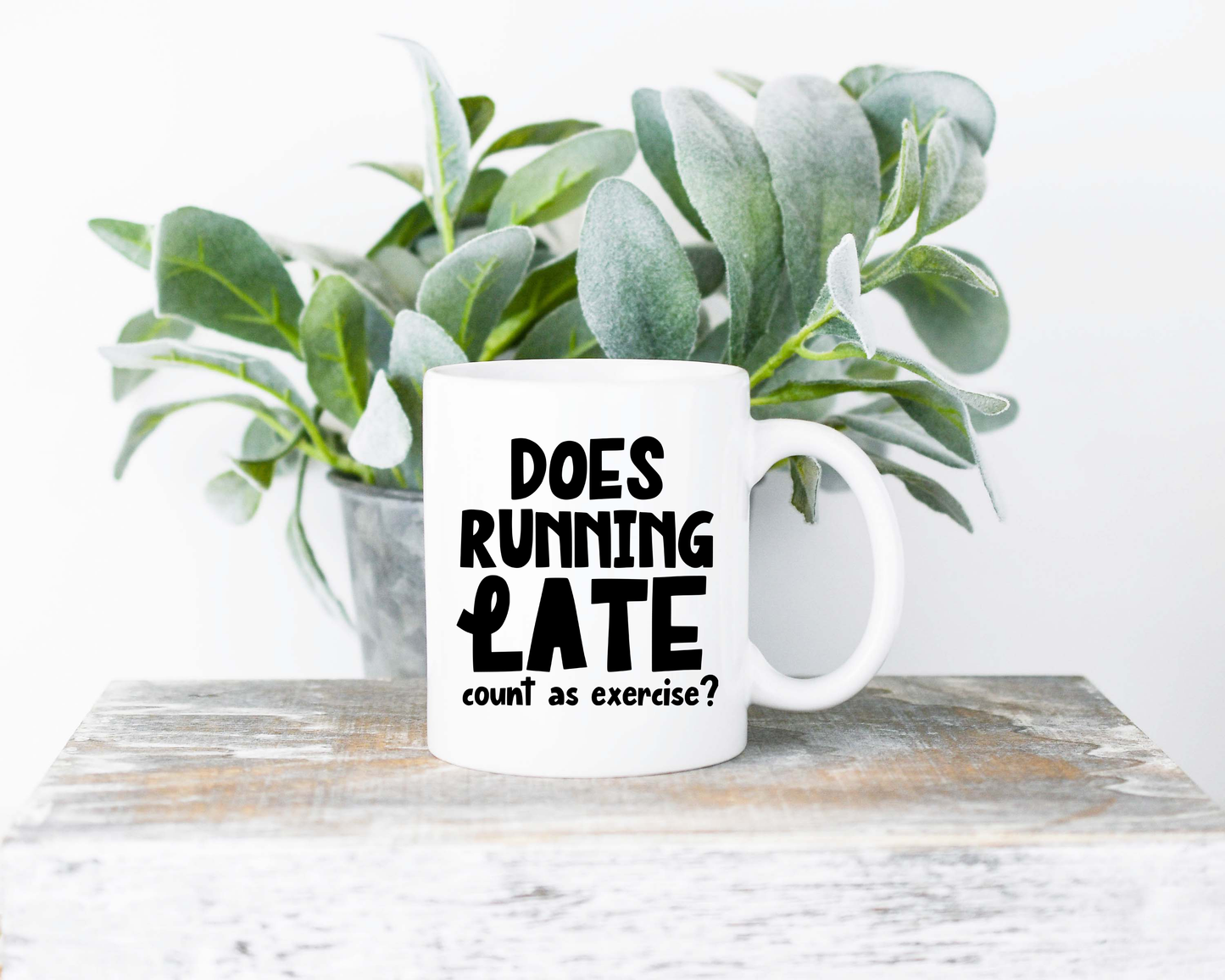 Does Running Late Count As Exercise Coffee Mug | Coffee Mug | Sublimated Coffee Mug