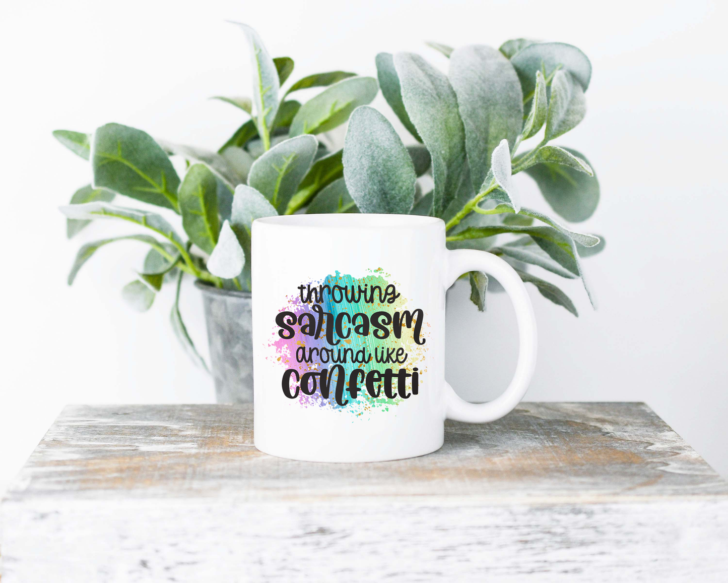 Throwing Sarcasm Around Like Confetti Coffee Mug | Coffee Mug | Sublimated Coffee Mug